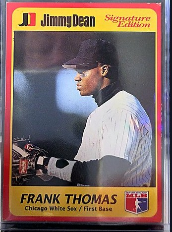 1991 Jimmy Dean Signature Edition Frank Thomas #9/25 front, cropped to the card